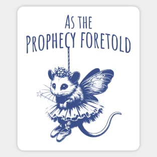As The Prophecy Foretold, silly fairy godpossum design Magnet